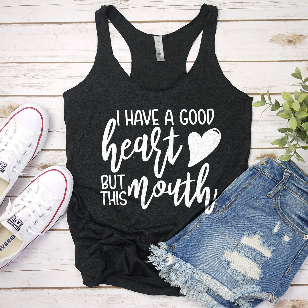 I Have A Good Heart But This Mouth - Tank Top Racerback