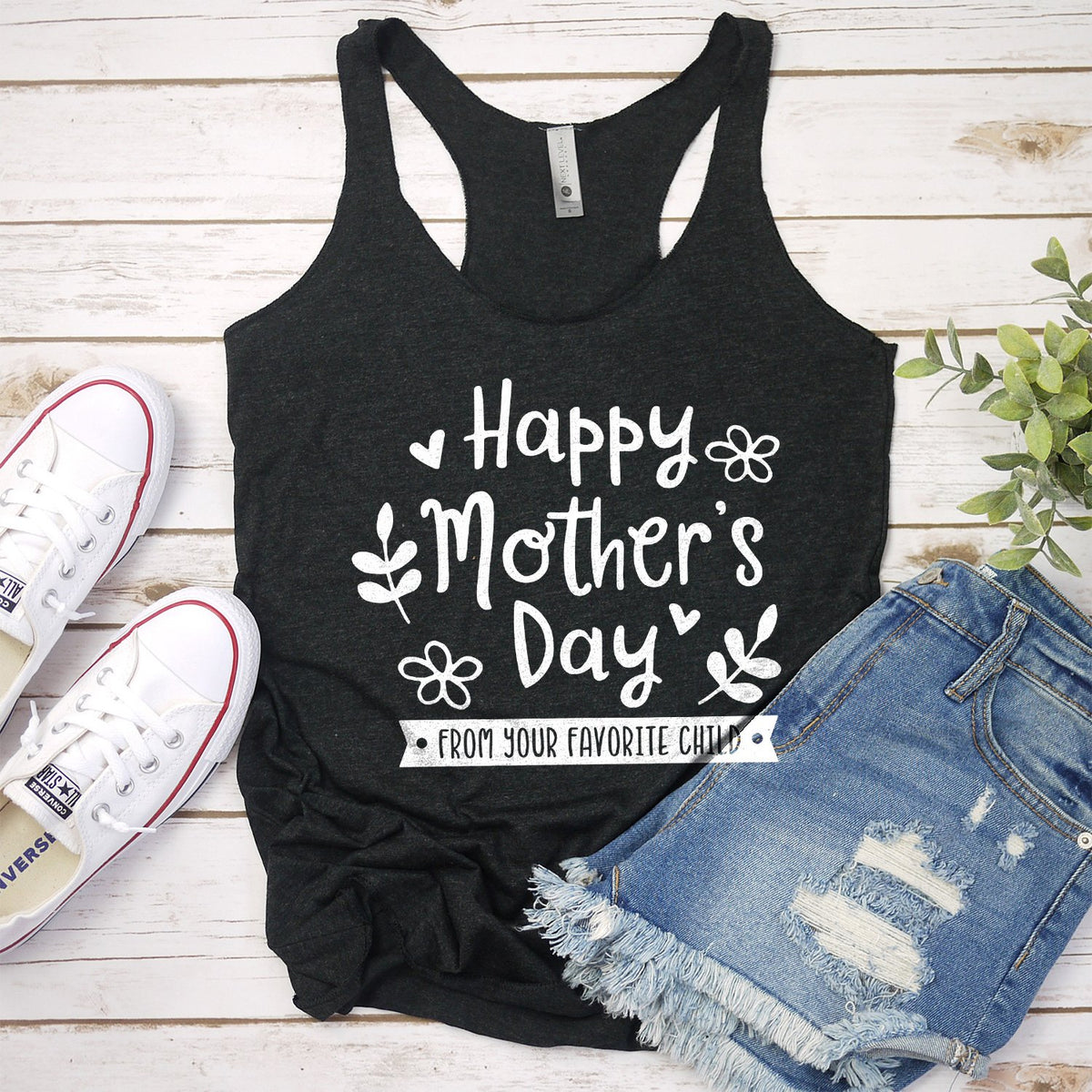 Happy Mother&#39;s Day From Your Favorite Child - Tank Top Racerback