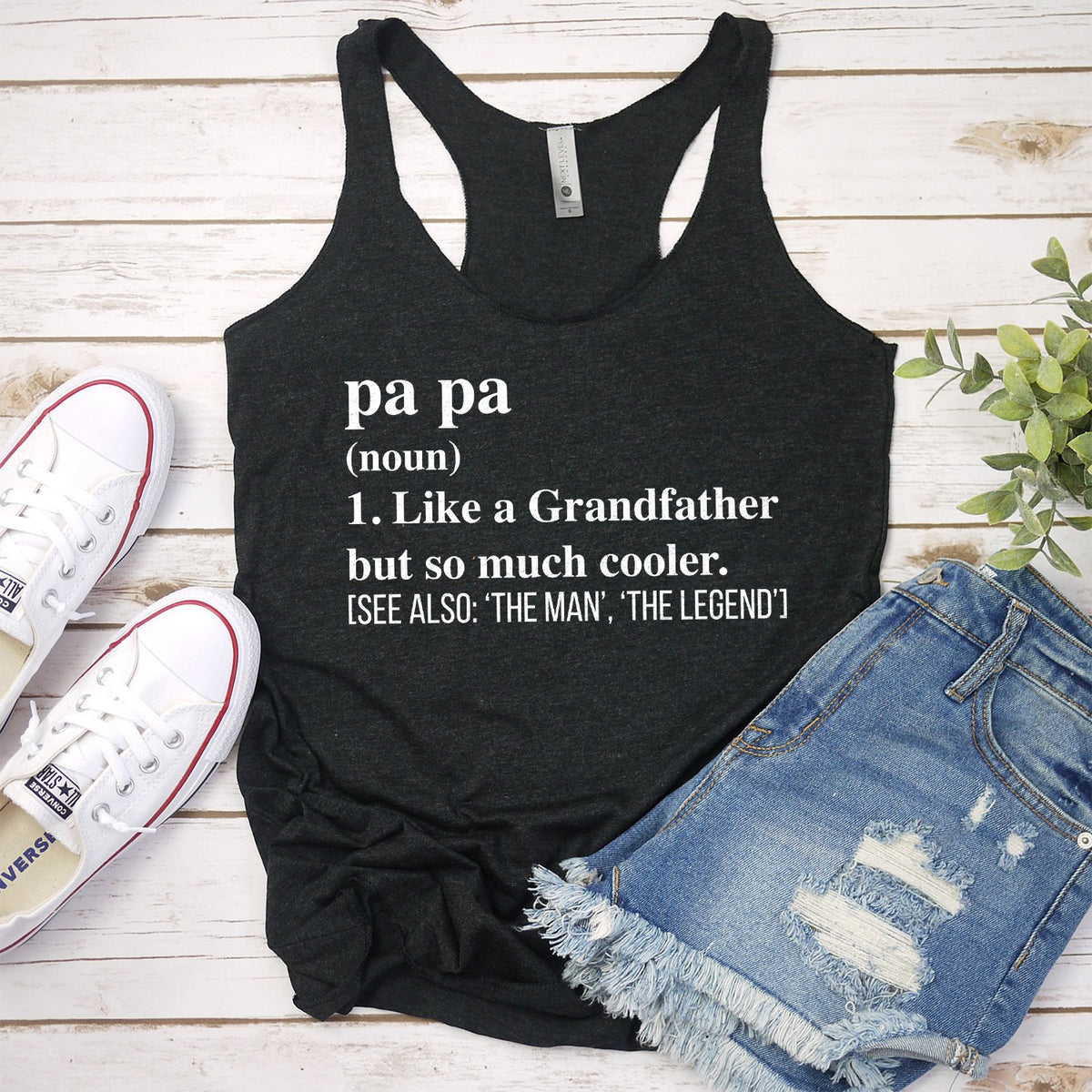 Pa Pa (Noun) 1. Like A Grandfather But So Much Cooler - Tank Top Racerback