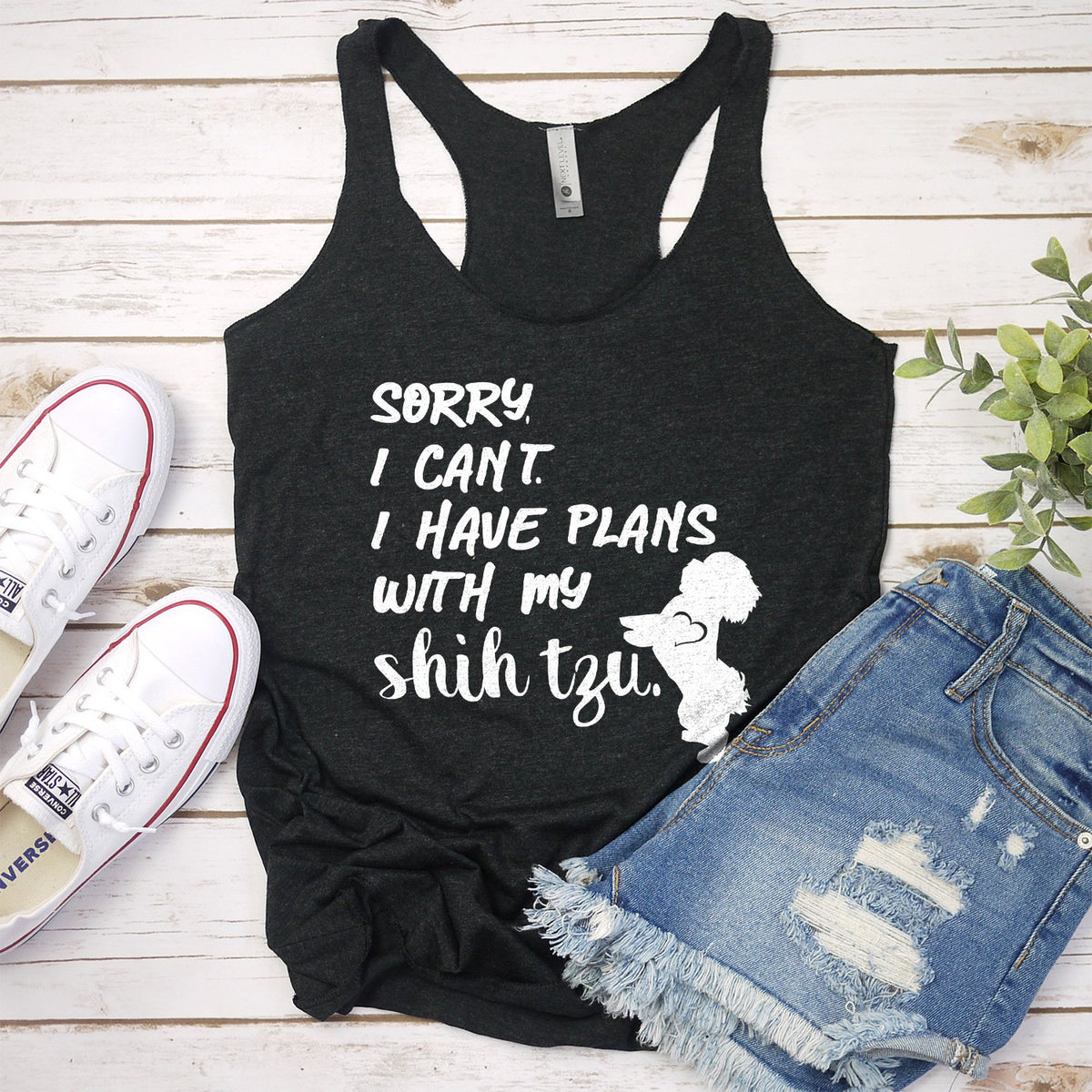 Sorry I Can&#39;t I Have Plans with My Shih Tzu - Tank Top Racerback