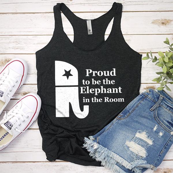 Proud To Be The Elephant in the Room - Tank Top Racerback