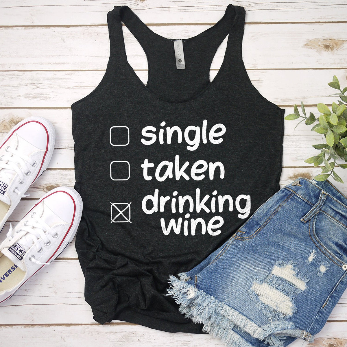 Single Taken Drinking Wine - Tank Top Racerback