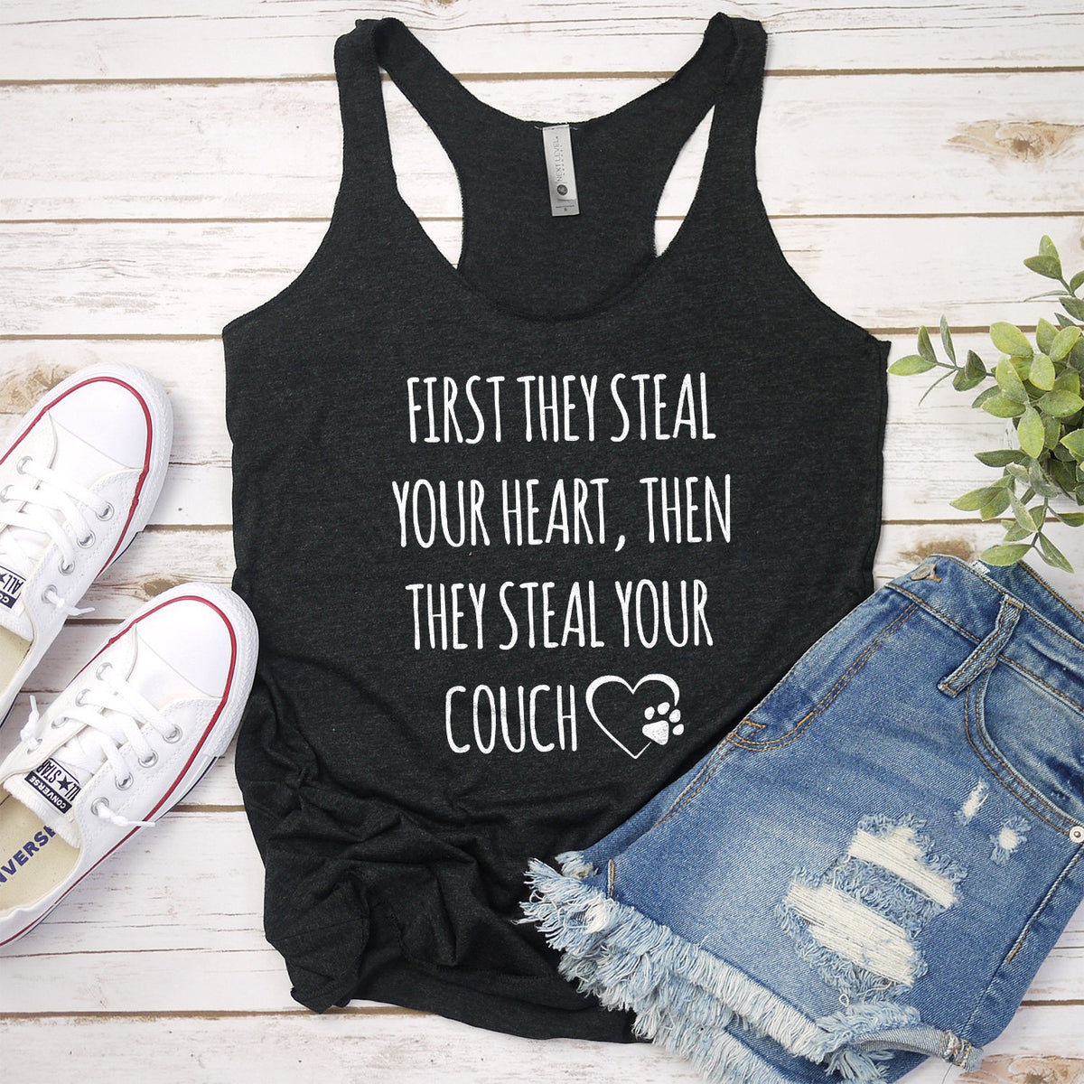 First They Steal Your Heart, Then They Steal Your Couch - Tank Top Racerback