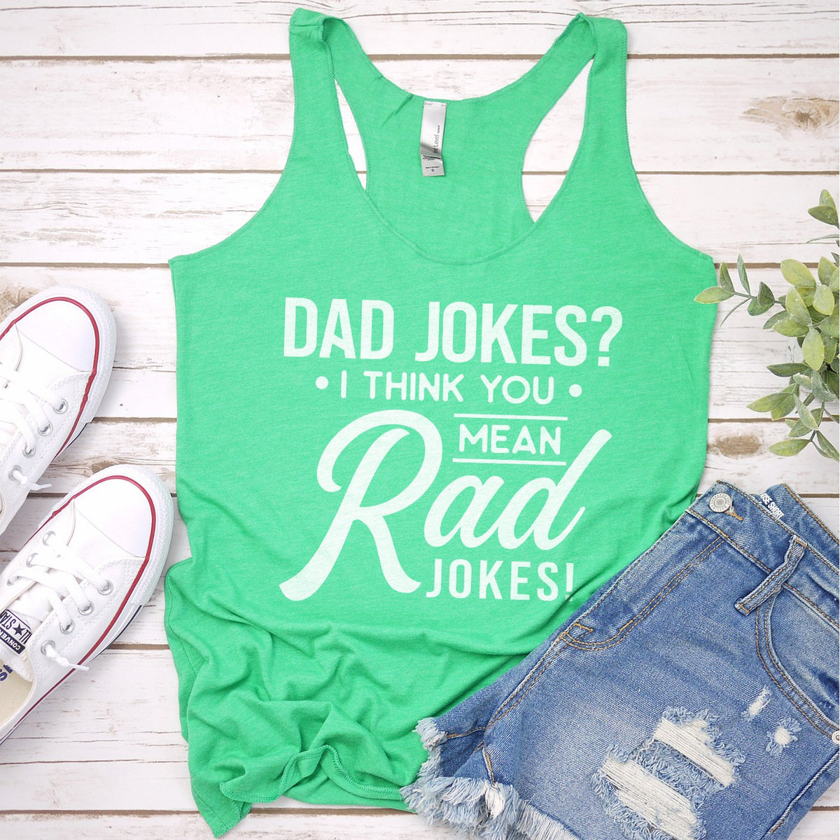 Dad Jokes? I Think You Mean Rad Jokes - Tank Top Racerback