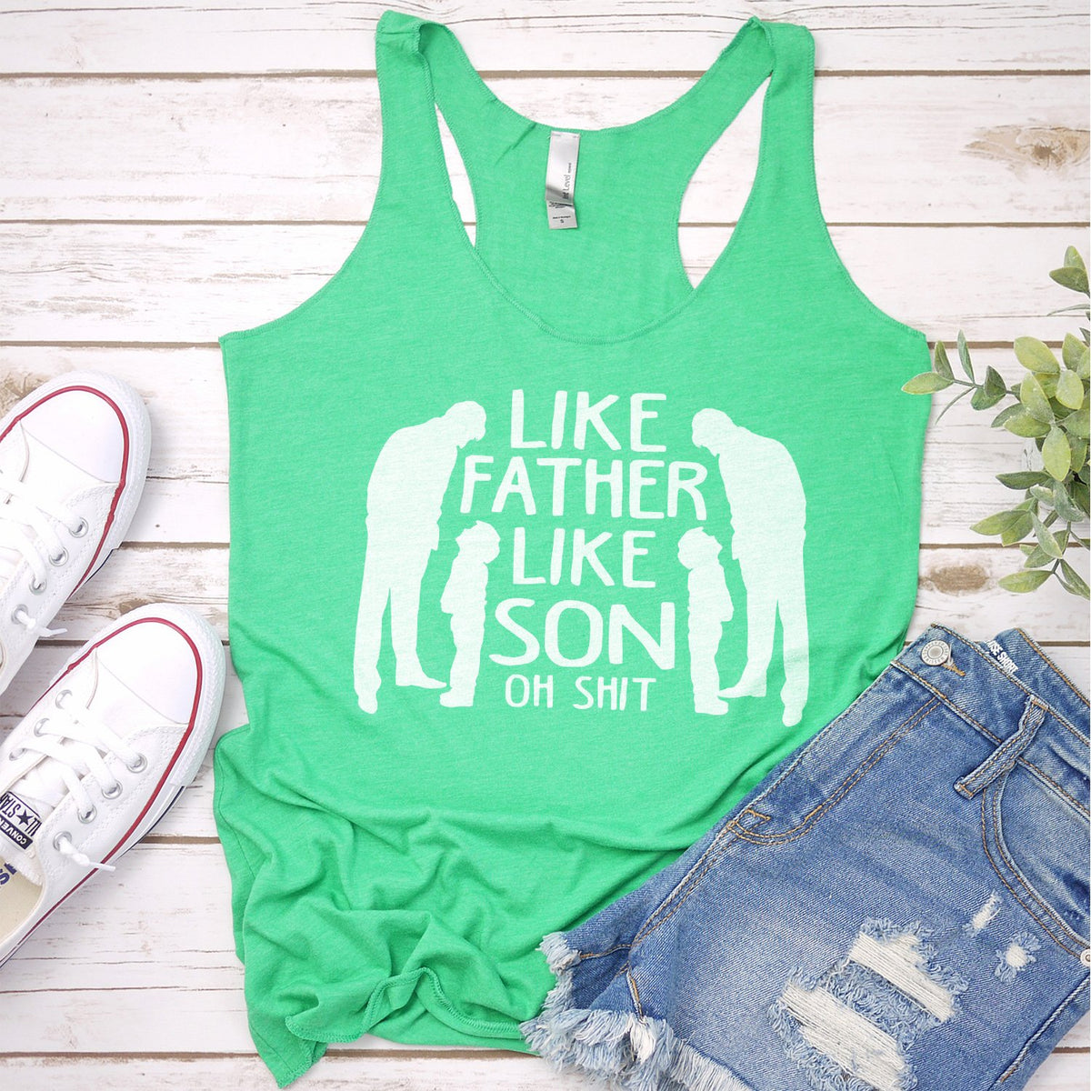 Like Father Like Son Oh Shit - Tank Top Racerback