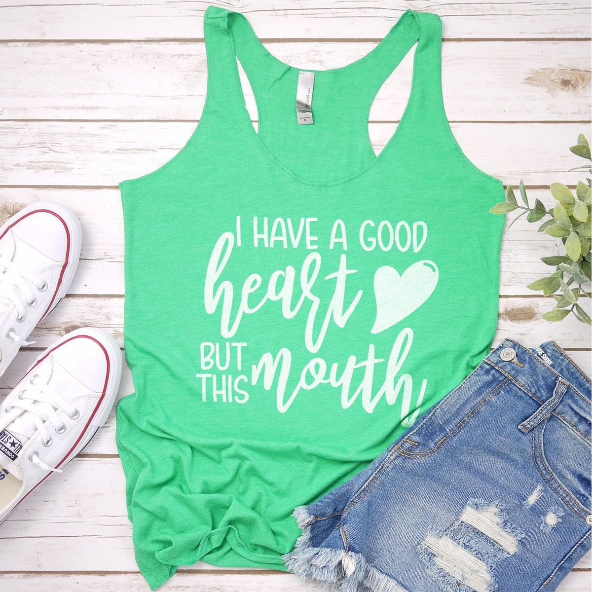 I Have A Good Heart But This Mouth - Tank Top Racerback