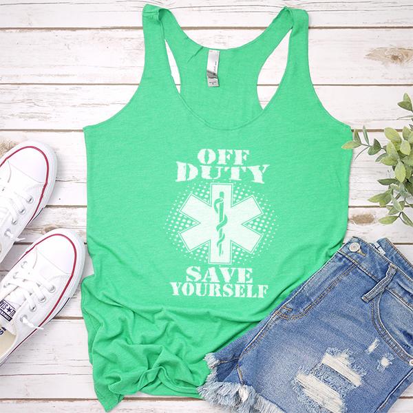 Off Duty Nurse Save Yourself - Tank Top Racerback