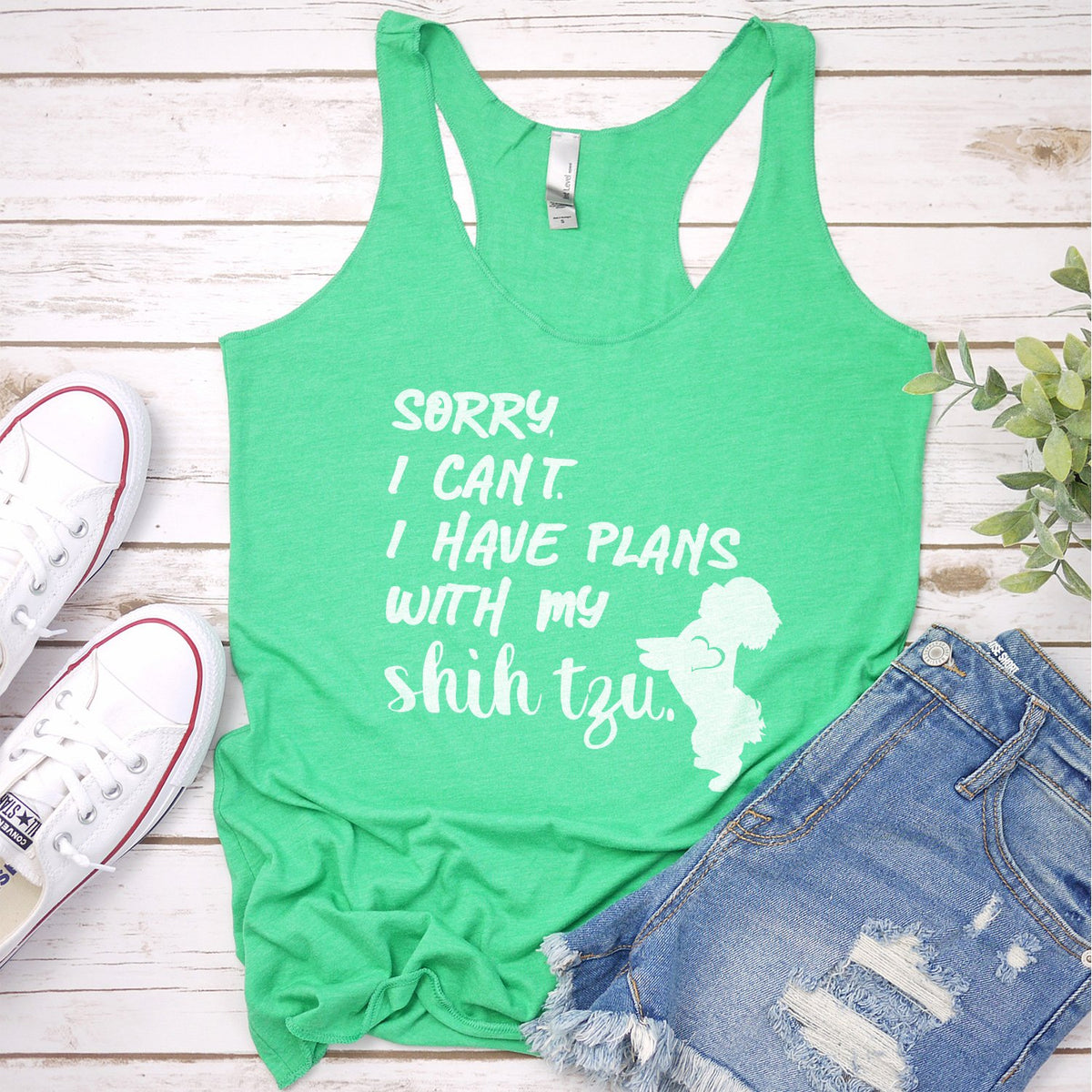 Sorry I Can&#39;t I Have Plans with My Shih Tzu - Tank Top Racerback