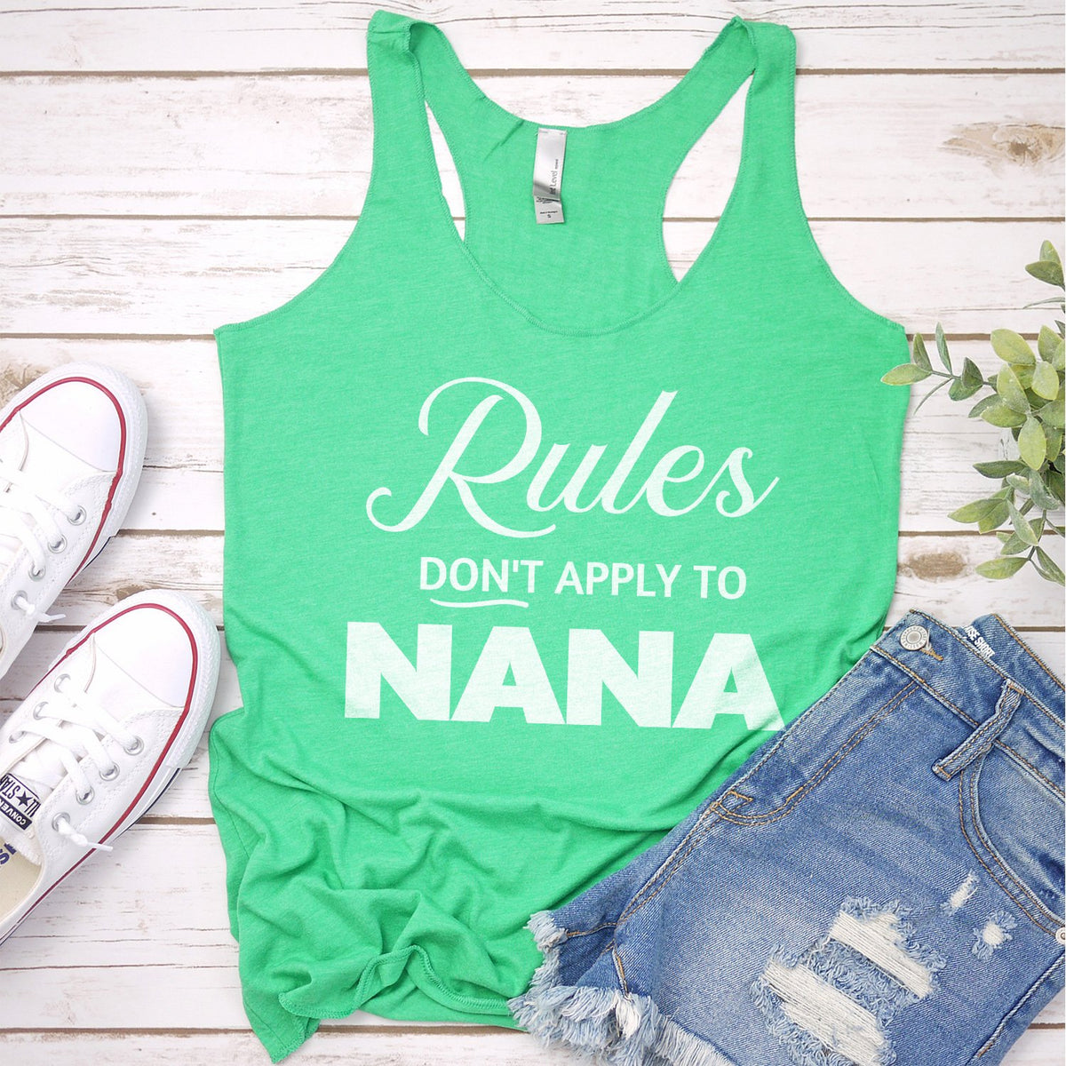 Rules Don&#39;t Apply To Nana - Tank Top Racerback