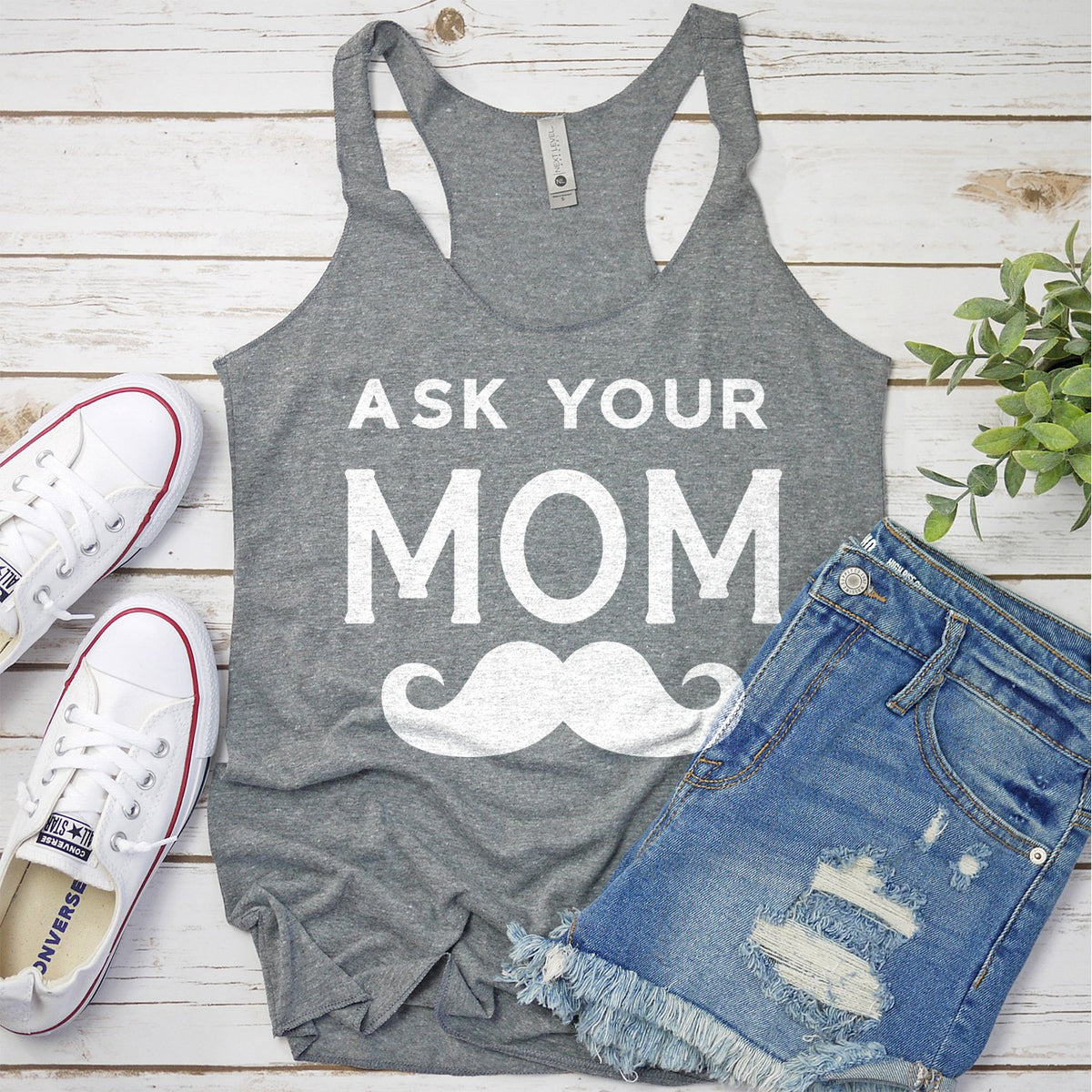 Ask Your Mom with Mustache - Tank Top Racerback