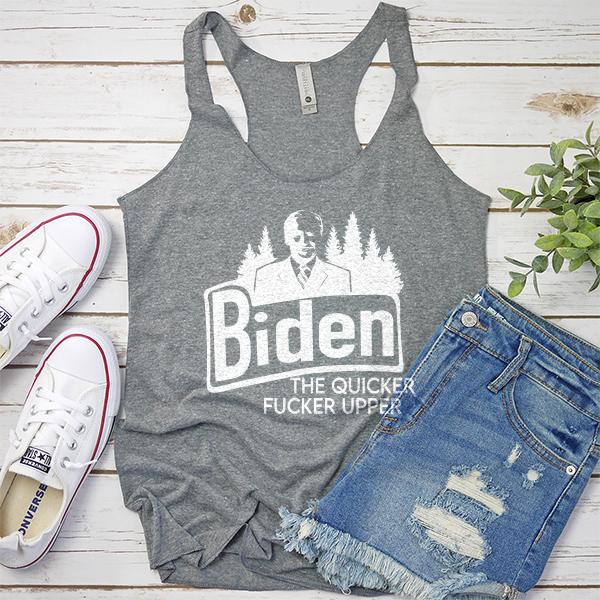 Joe Biden The Quicker Fucker Upper - Tank Top Racerback