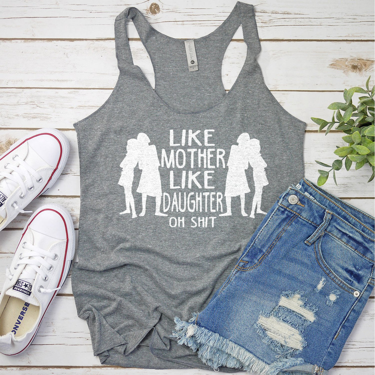 Like Mother Like Daughter Oh Shit - Tank Top Racerback
