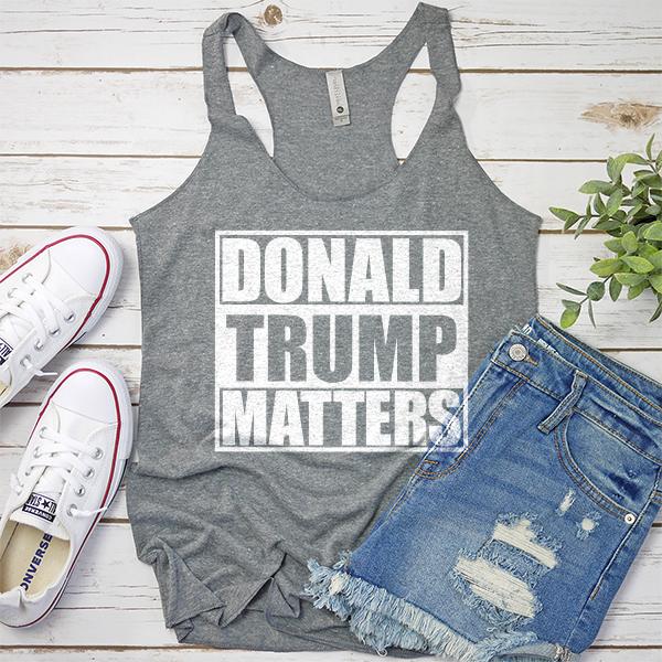 Donald Trump Matters - Tank Top Racerback