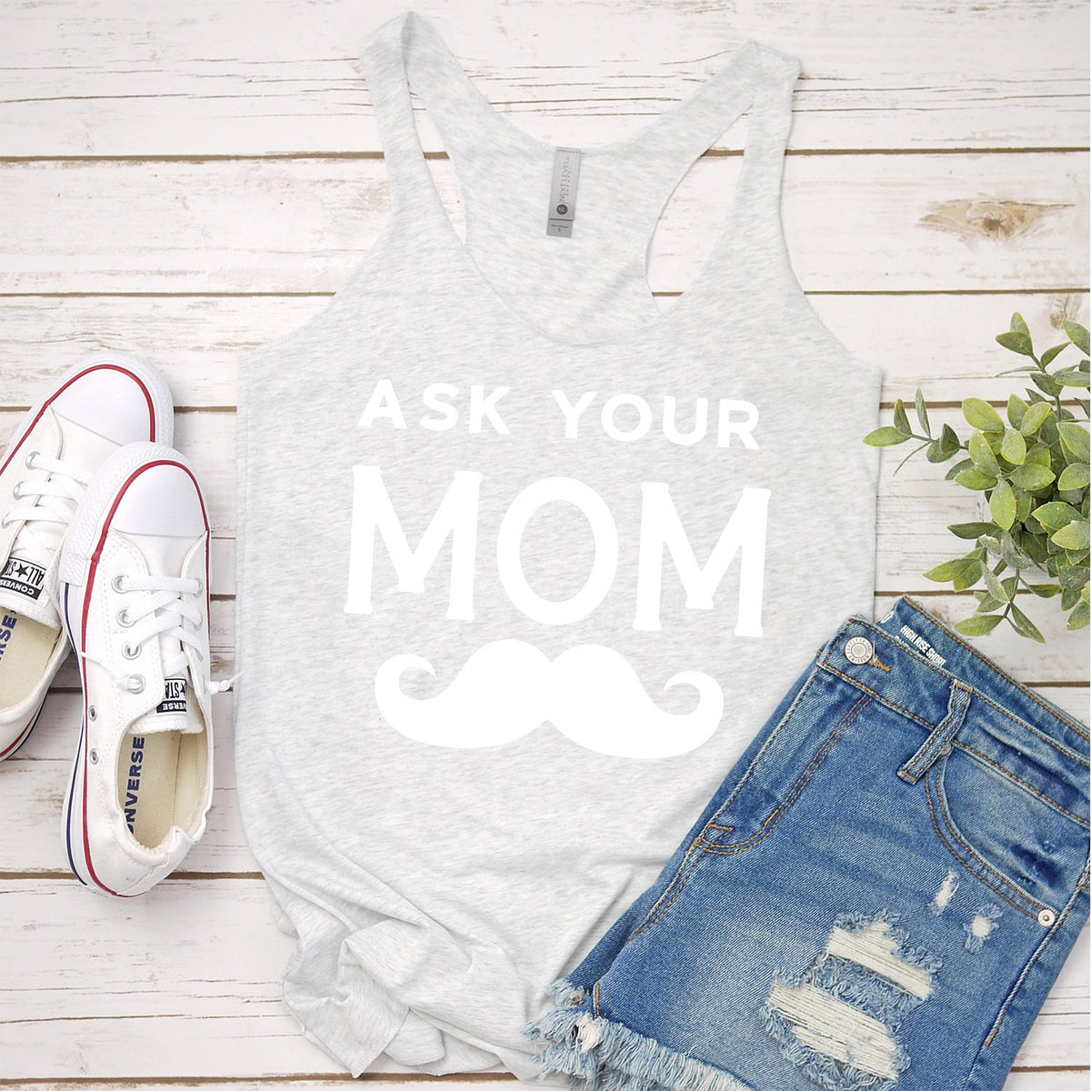 Ask Your Mom with Mustache - Tank Top Racerback