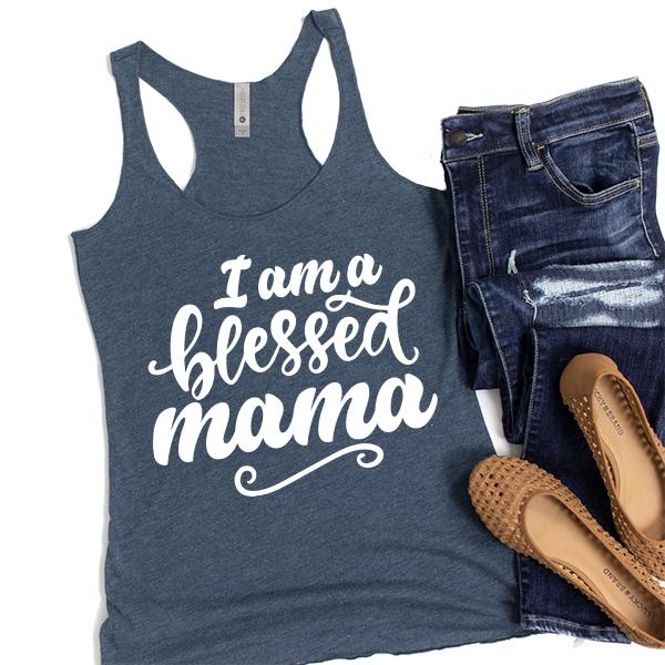 I Am A Blessed Mama - Tank Top Racerback