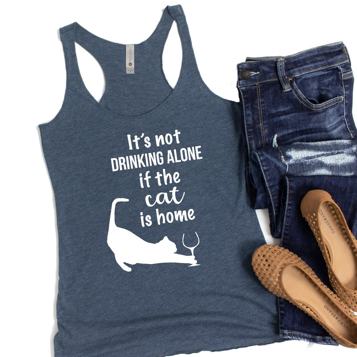 It&#39;s Not Drinking Alone If the Cat is Home - Tank Top Racerback