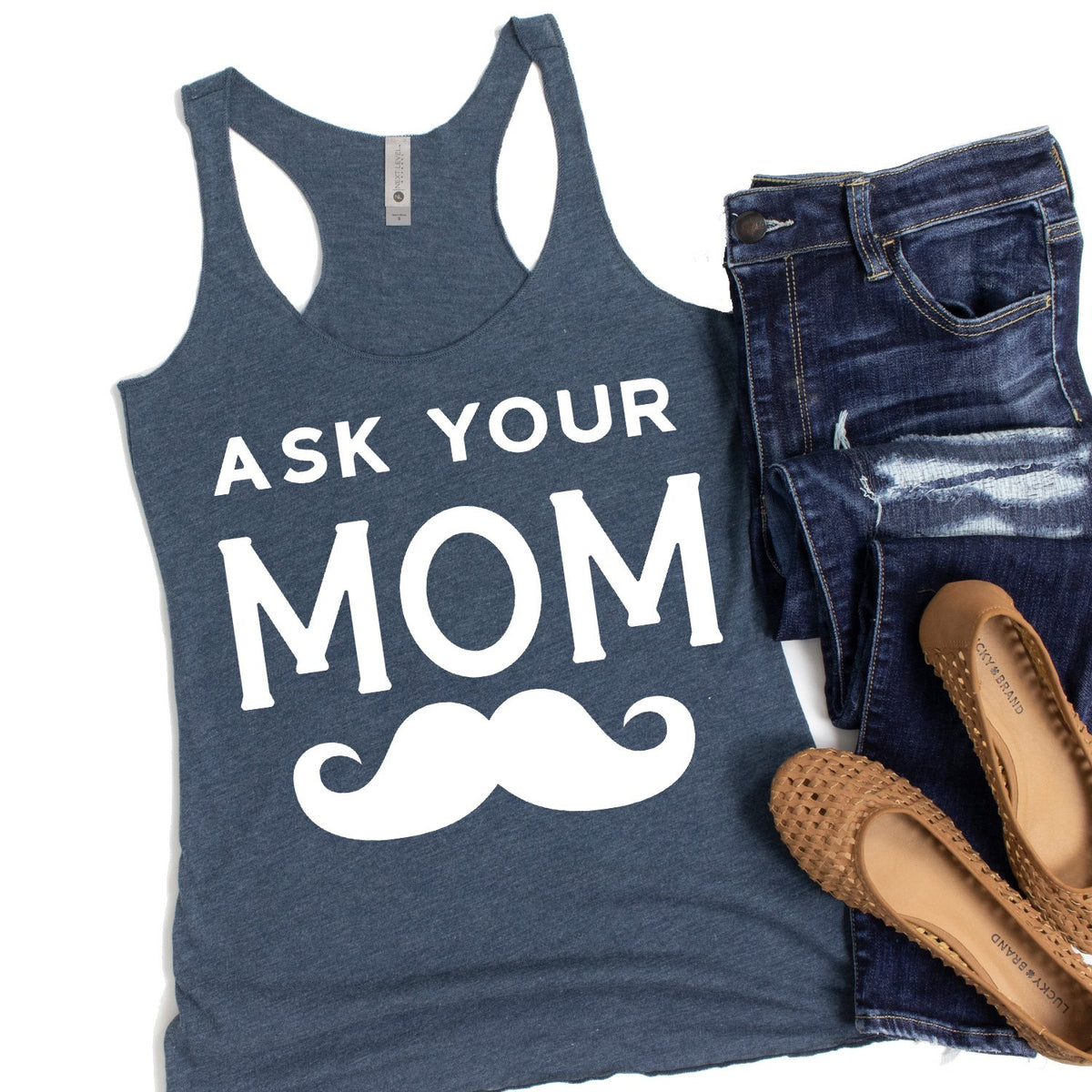 Ask Your Mom with Mustache - Tank Top Racerback