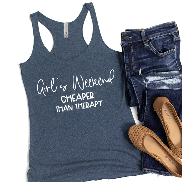 Girl&#39;s Weekend Cheaper Than Therapy - Tank Top Racerback