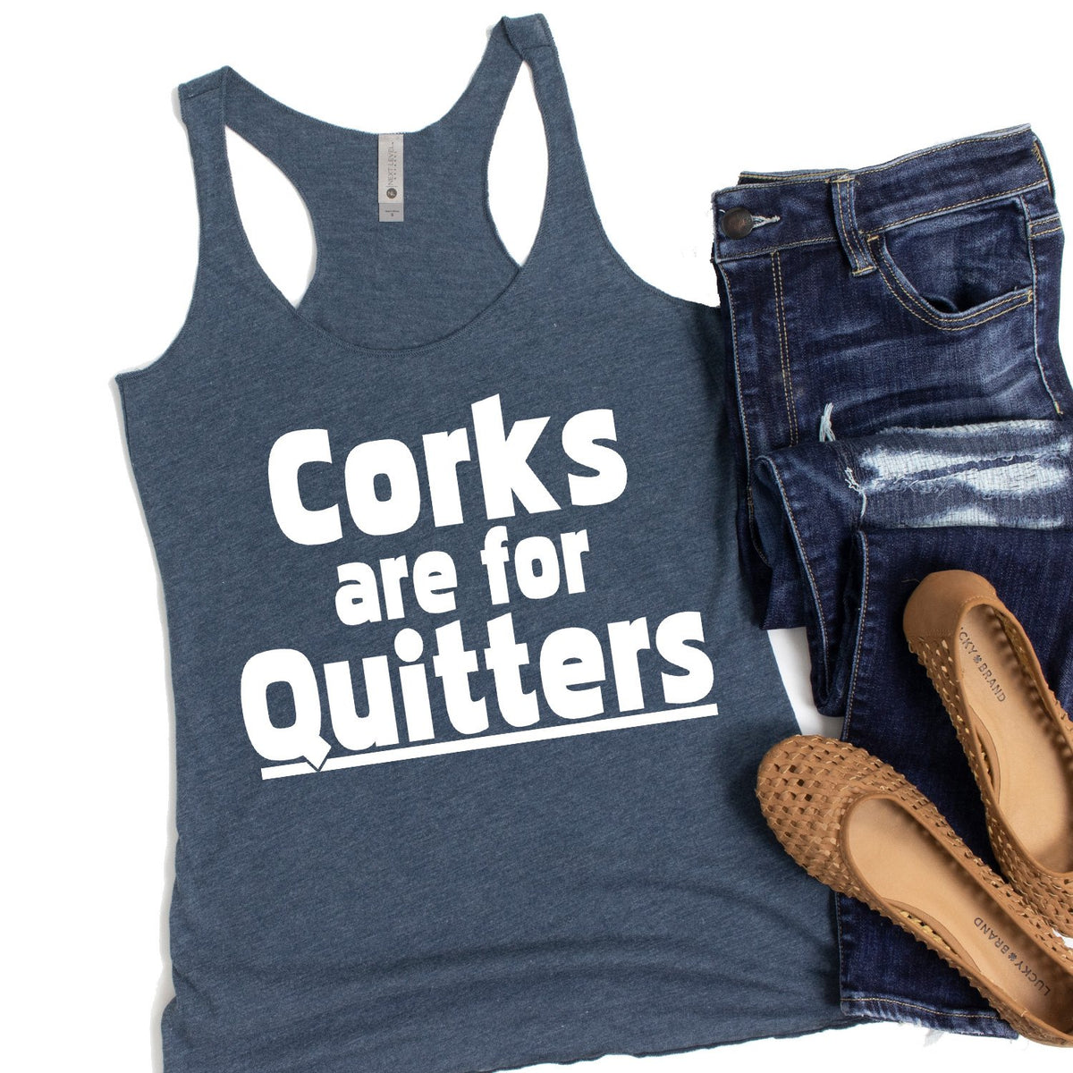 Corks Are For Quitters - Tank Top Racerback