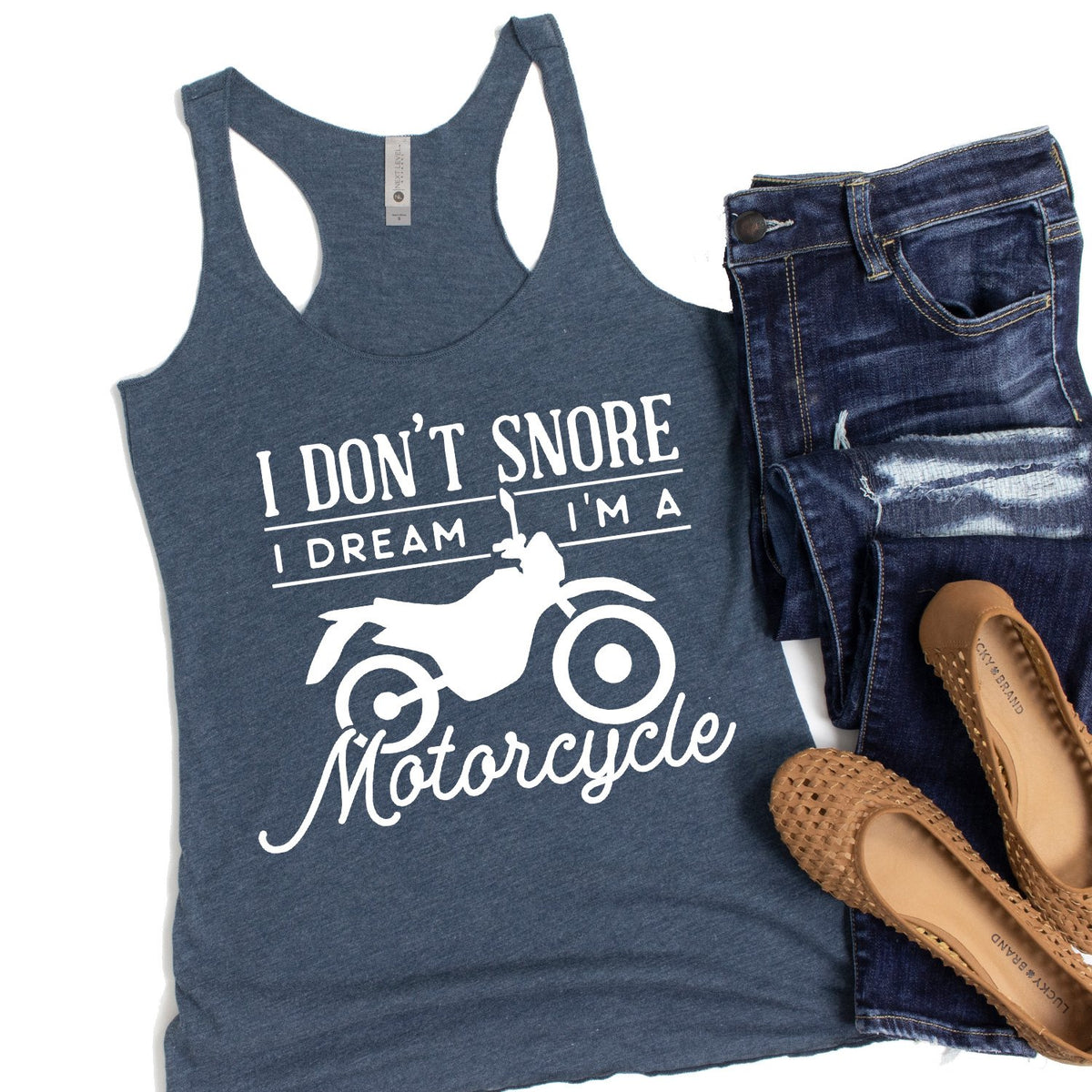 I Don&#39;t Snore I Dream I&#39;m A Motorcycle - Tank Top Racerback