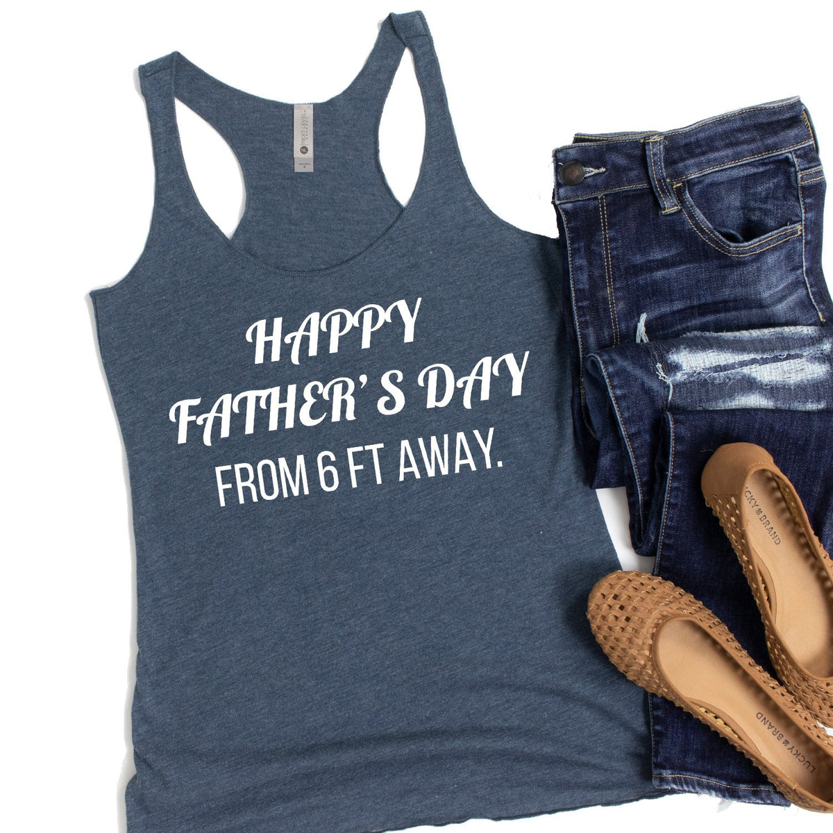 Happy Father&#39;s Day From 6 Ft Away - Tank Top Racerback