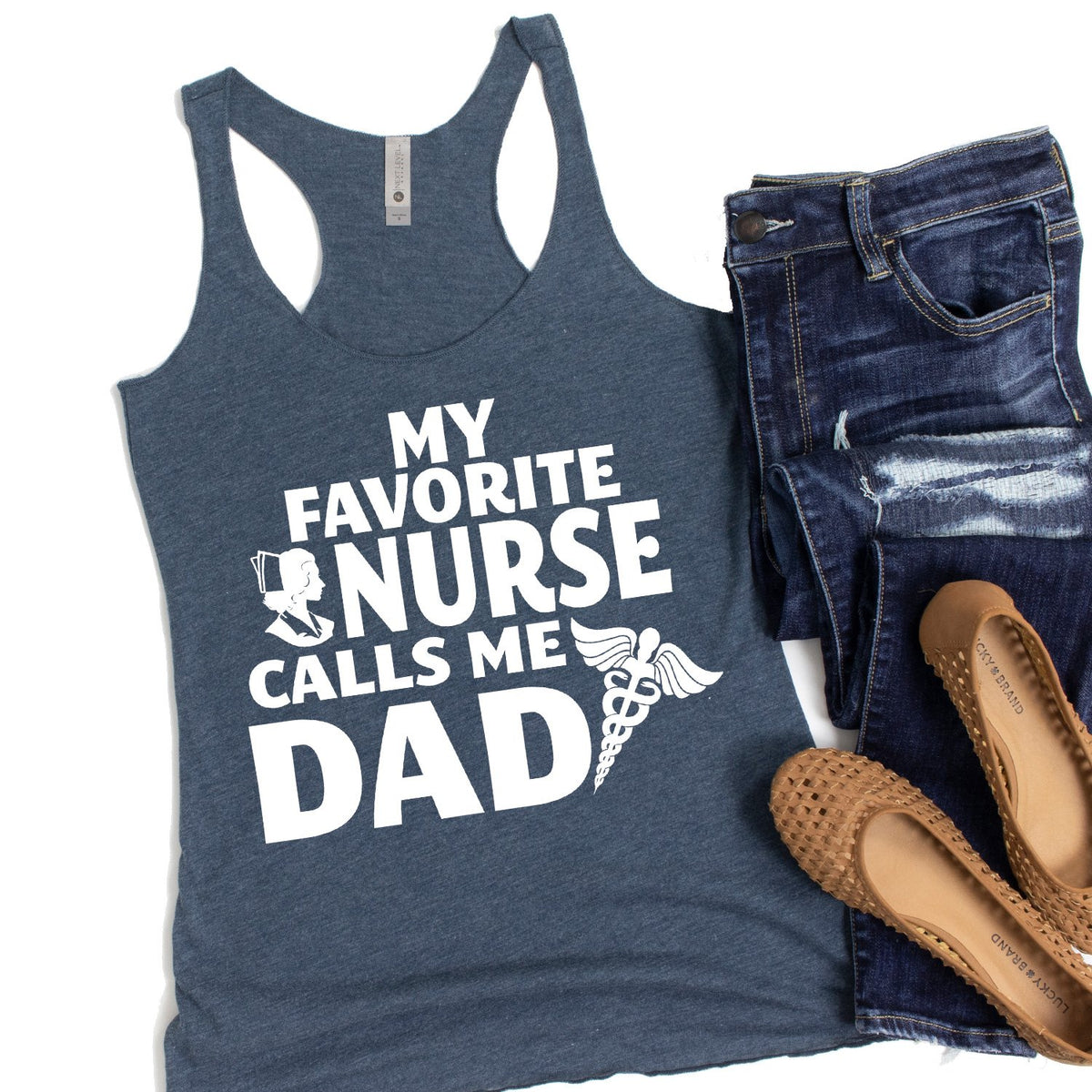 My Favorite Nurse Calls Me Dad - Tank Top Racerback