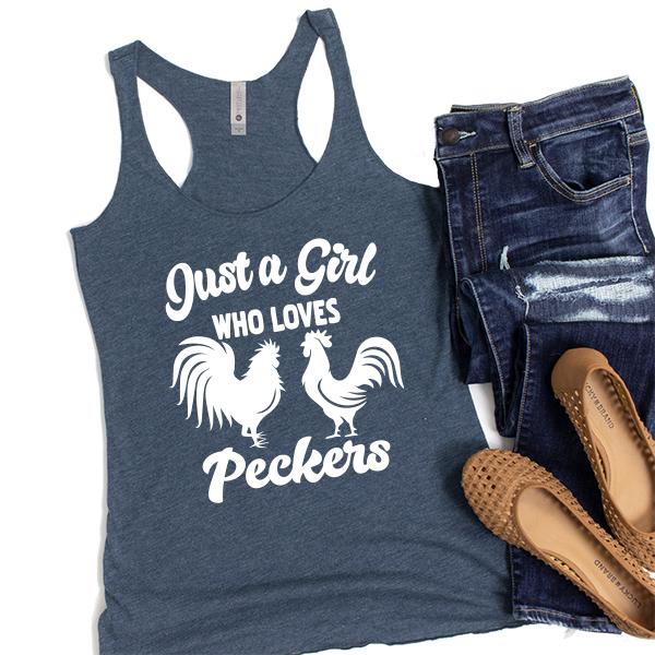 Just A Girl Who Loves Peckers - Tank Top Racerback