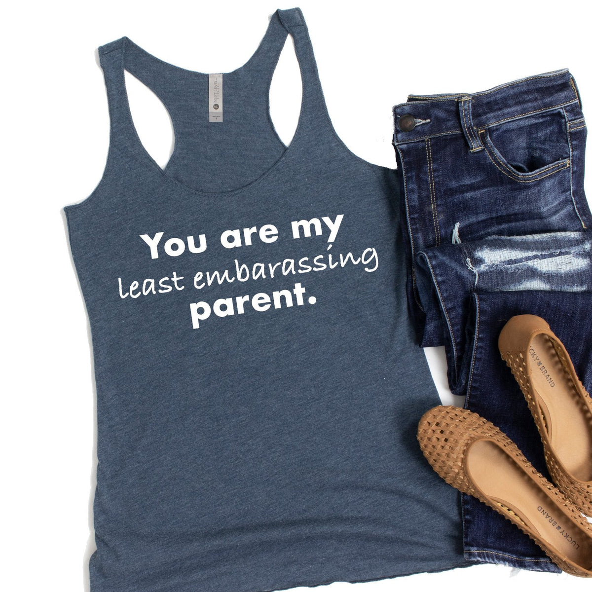 You Are My Least Embarassing Parent - Tank Top Racerback