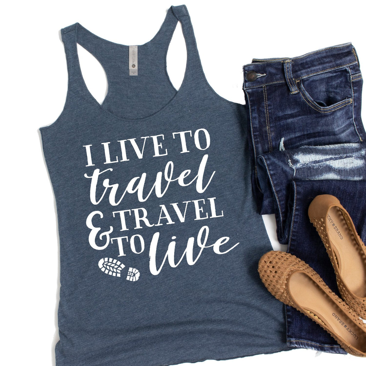 I Live to Travel &amp; Travel to Live - Tank Top Racerback
