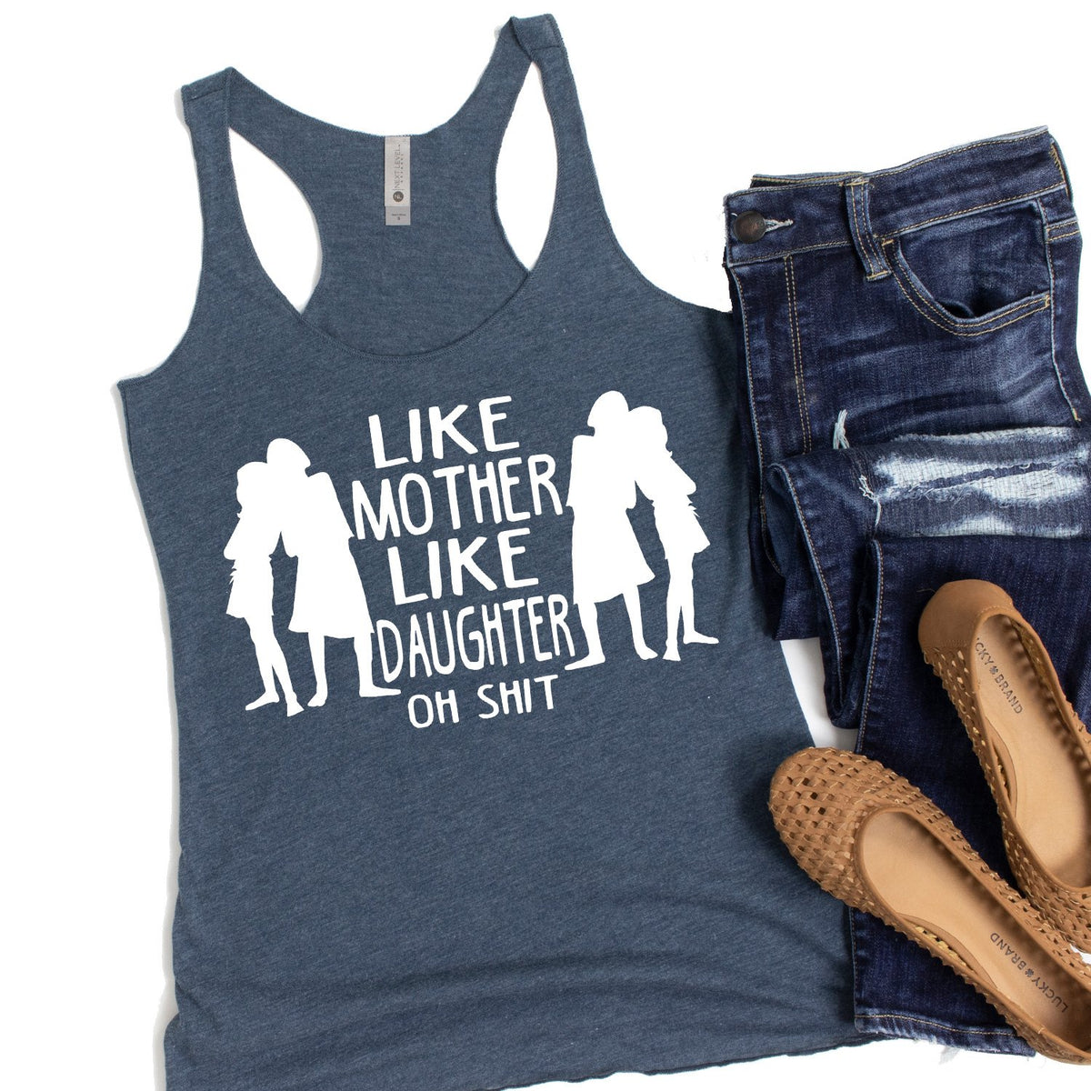 Like Mother Like Daughter Oh Shit - Tank Top Racerback