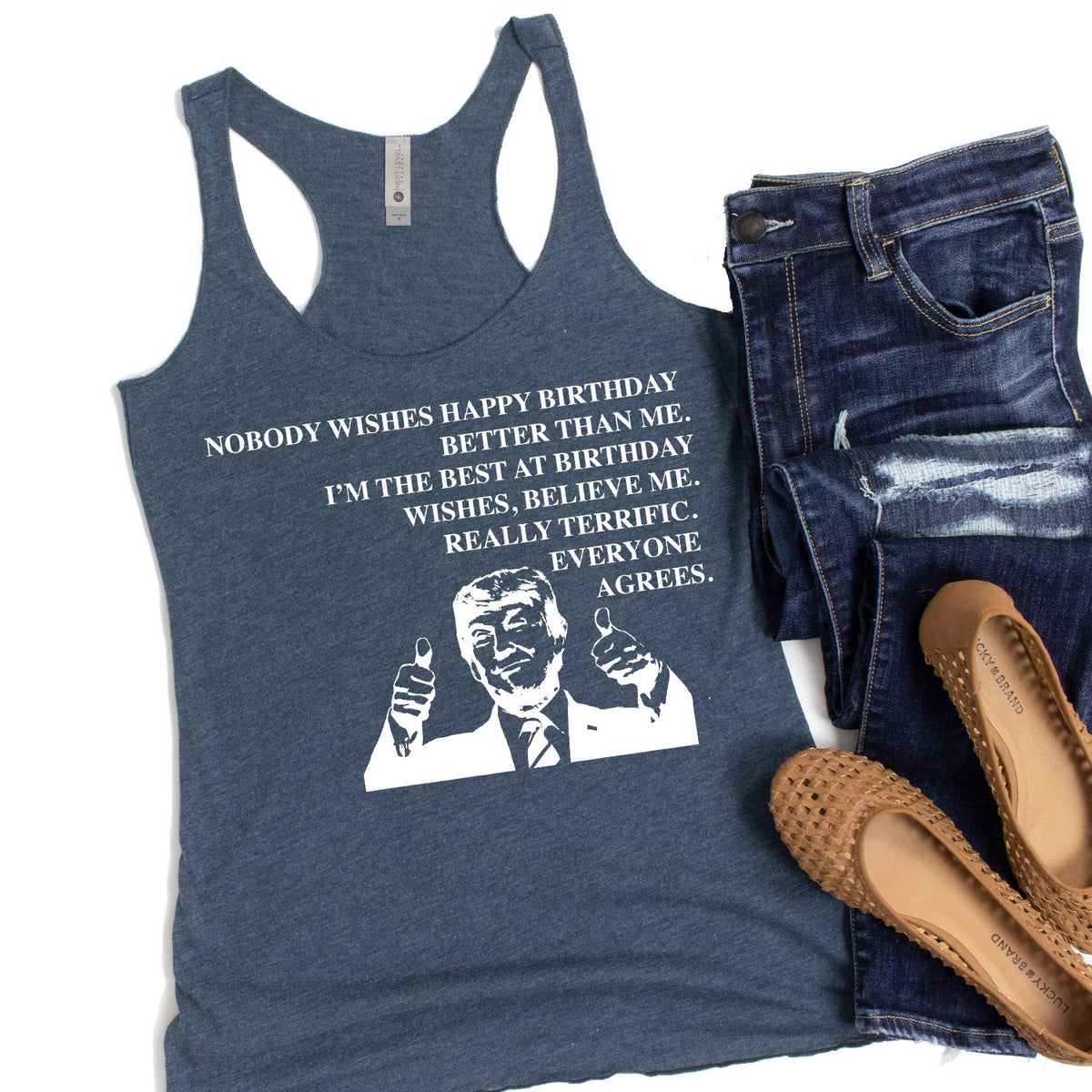 Nobody Wishes Happy Birthday Better Than Me TRUMP - Tank Top Racerback