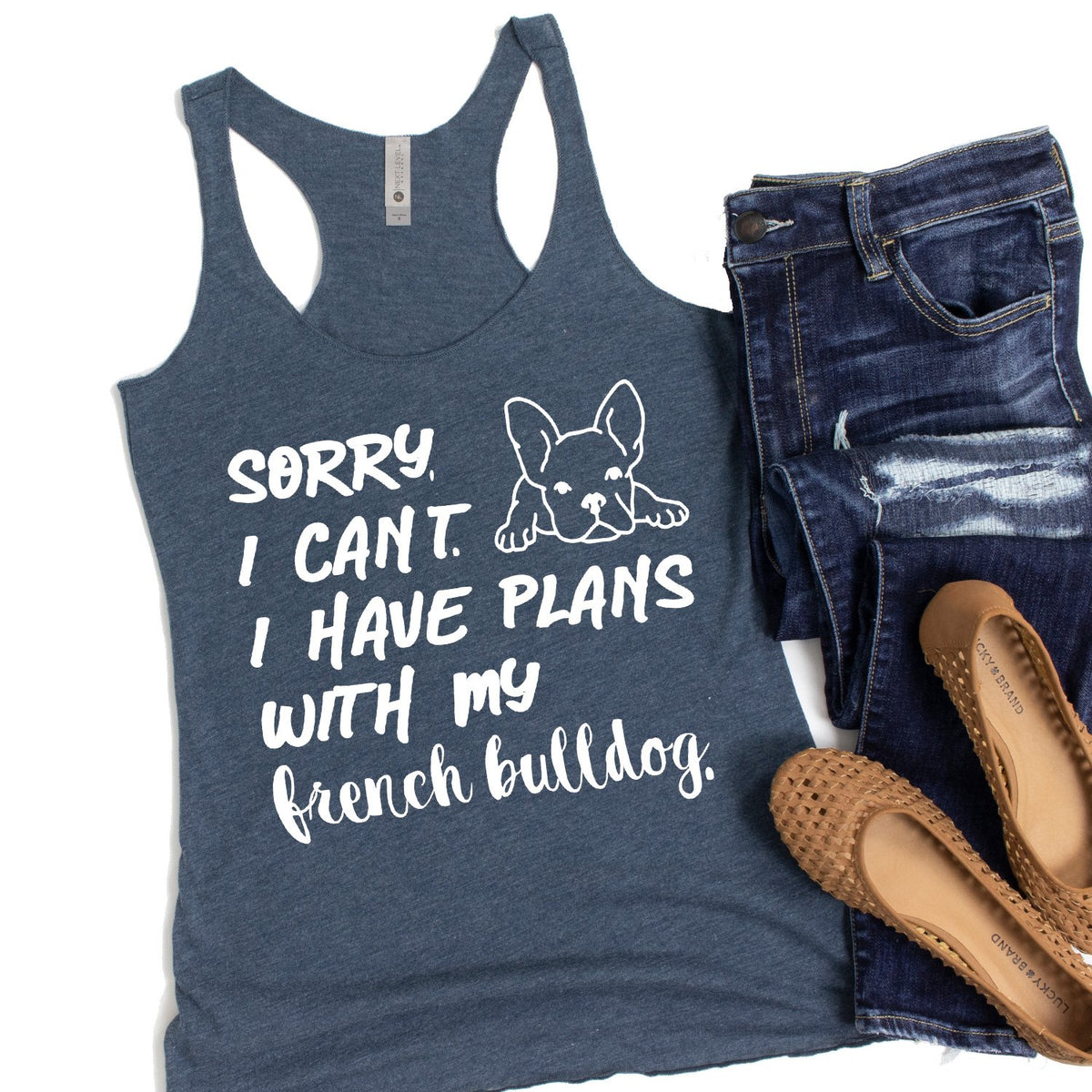 Sorry I Can&#39;t I Have Plans with My French Bulldog - Tank Top Racerback