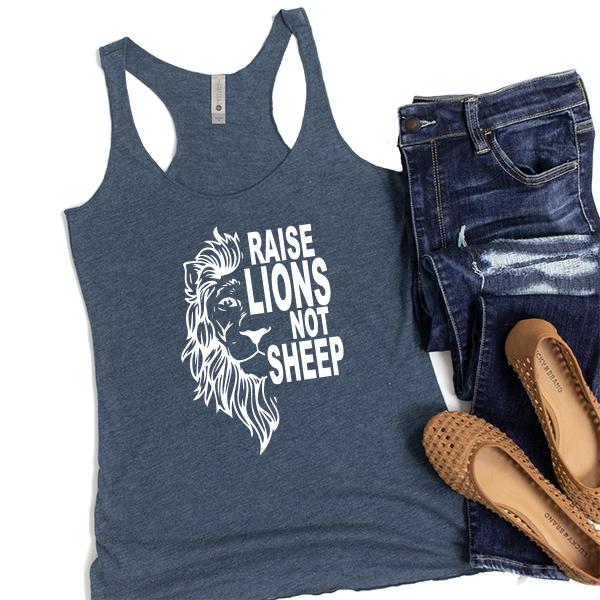 Raise Lions Not Sheep - Tank Top Racerback