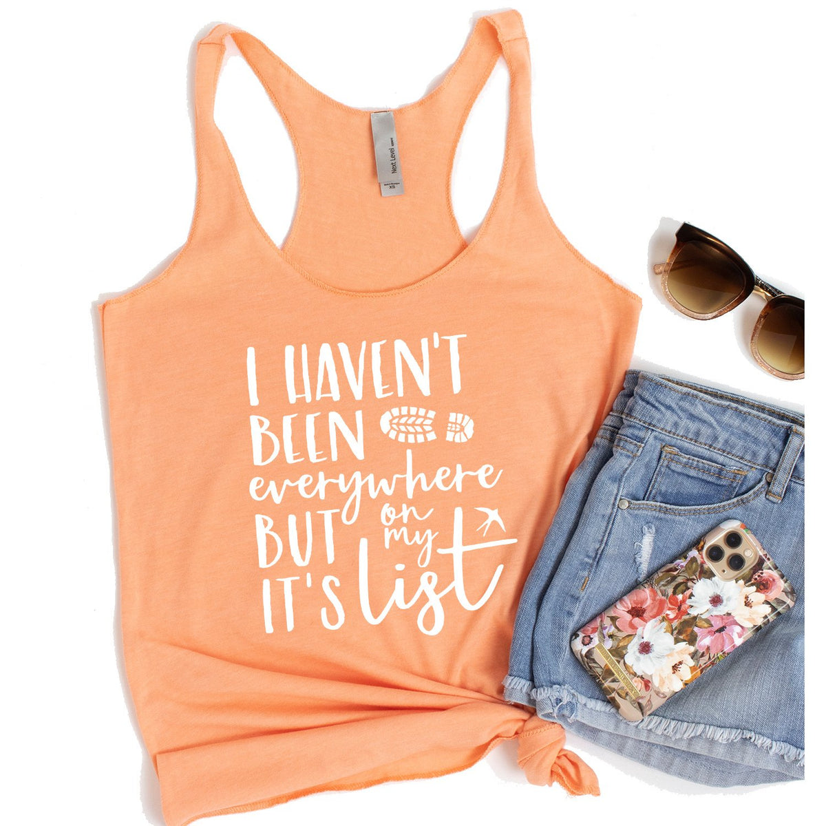 I Haven&#39;t Been Everywhere But It&#39;s On My List - Tank Top Racerback