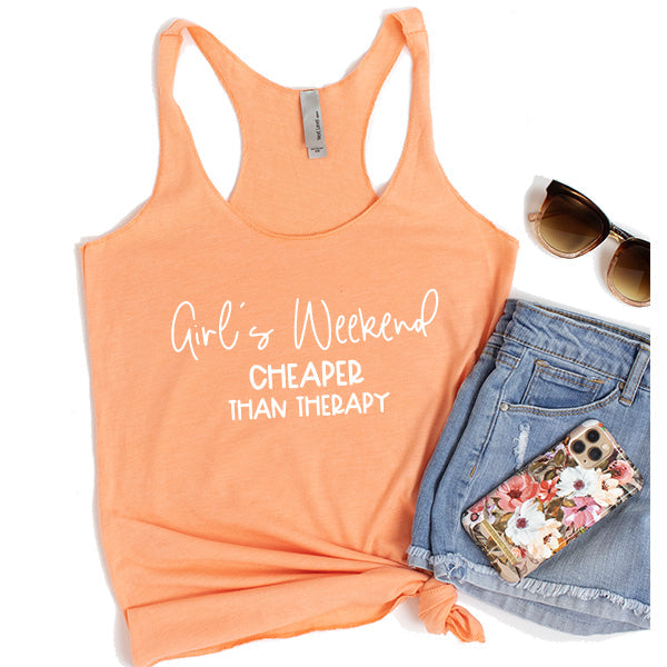 Girl&#39;s Weekend Cheaper Than Therapy - Tank Top Racerback