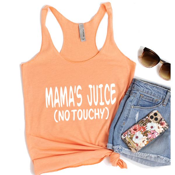 Mama&#39;s Juice (No Touchy) - Tank Top Racerback