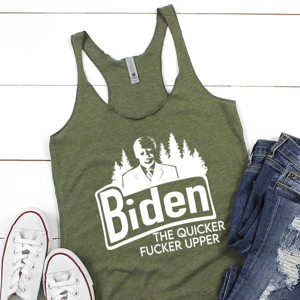 Joe Biden The Quicker Fucker Upper - Tank Top Racerback