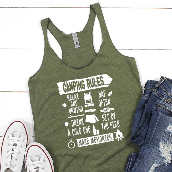 Camping Rules Relax and Unwind Nap Often Drink a Cold One Sit By the Fire Make Memories - Tank Top Racerback