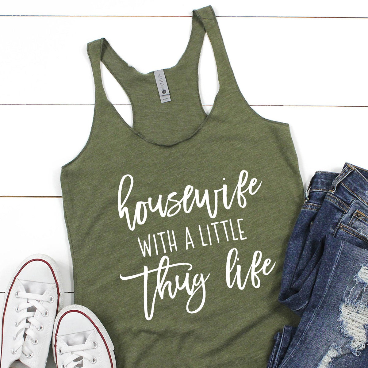 Housewife With A Little Thug Life - Tank Top Racerback