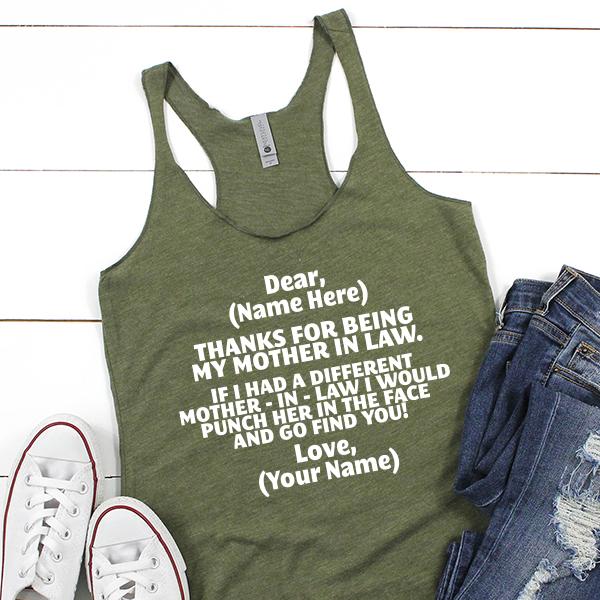 Thanks For Being My Mother In Law. If I Had A Different Mother-in-Law I Would Punch Her in The Face and Go Find You - Tank Top Racerback
