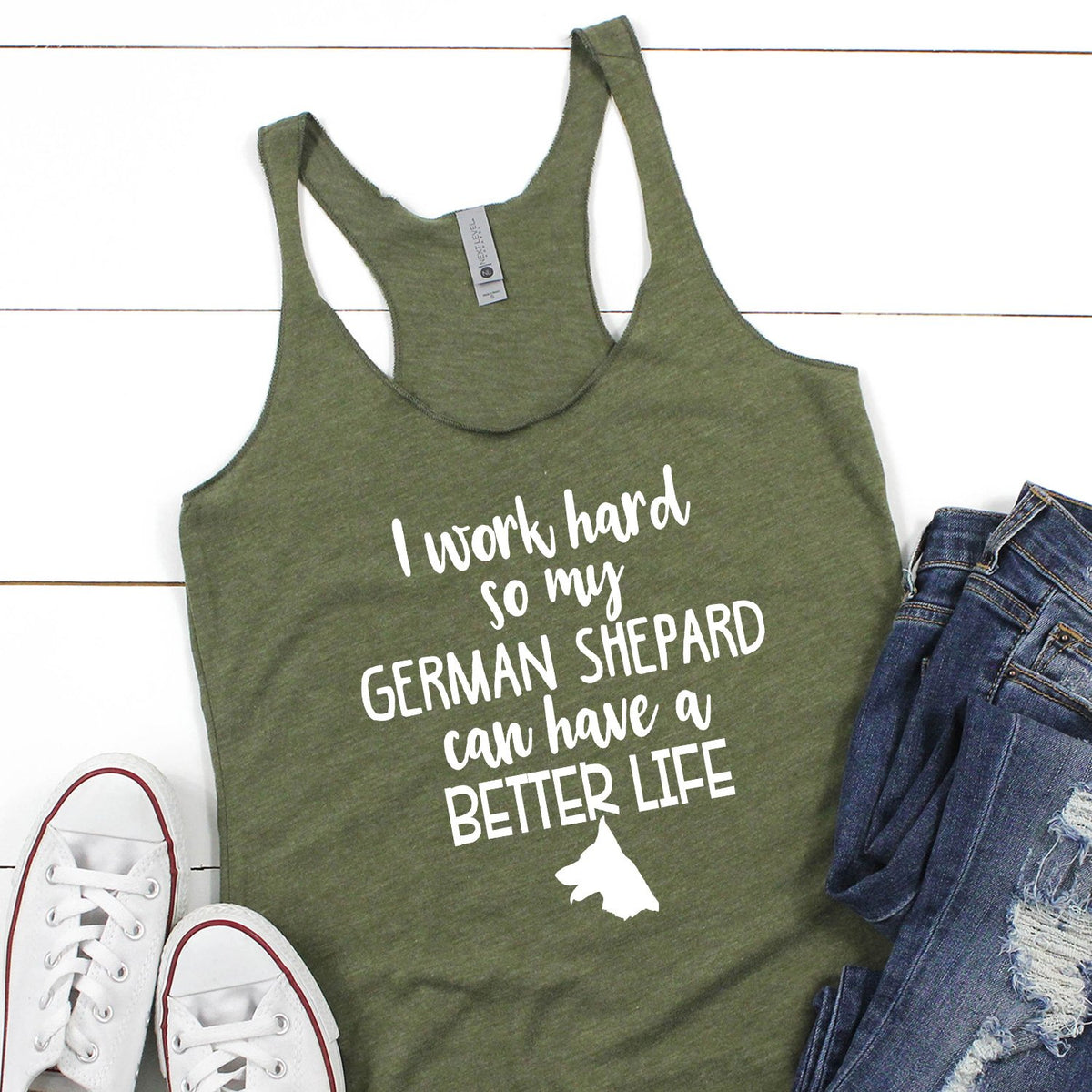 I Work Hard So My German Shepard Can Have A Better Life - Tank Top Racerback