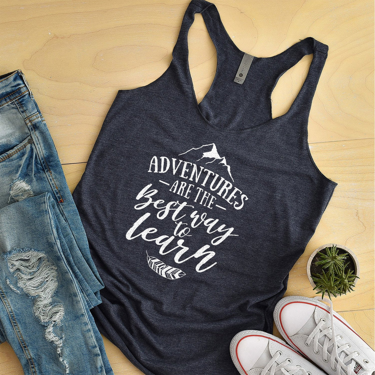 Adventures Are The Best Way to Learn - Tank Top Racerback