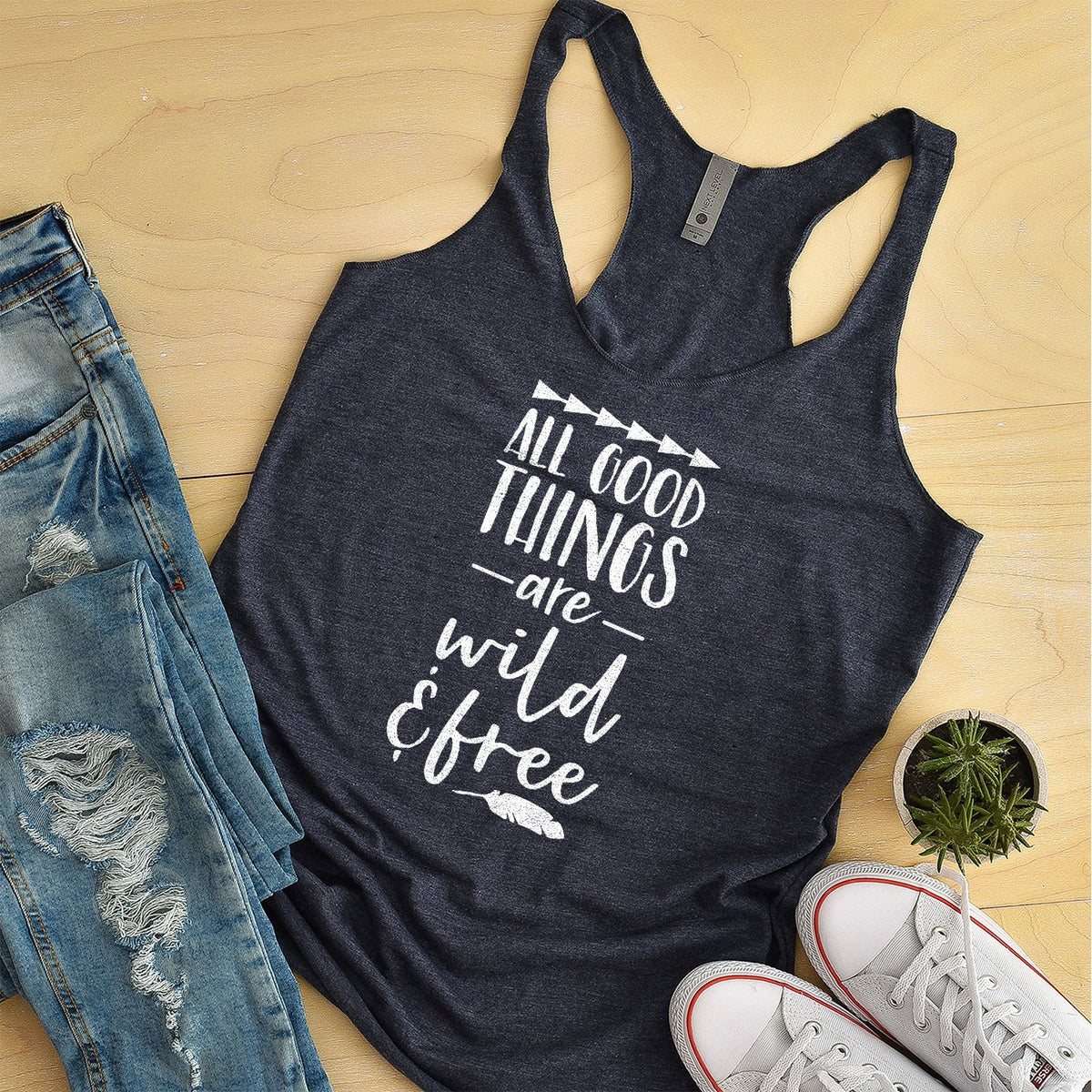 All Good Things Are Wild &amp; Free - Tank Top Racerback