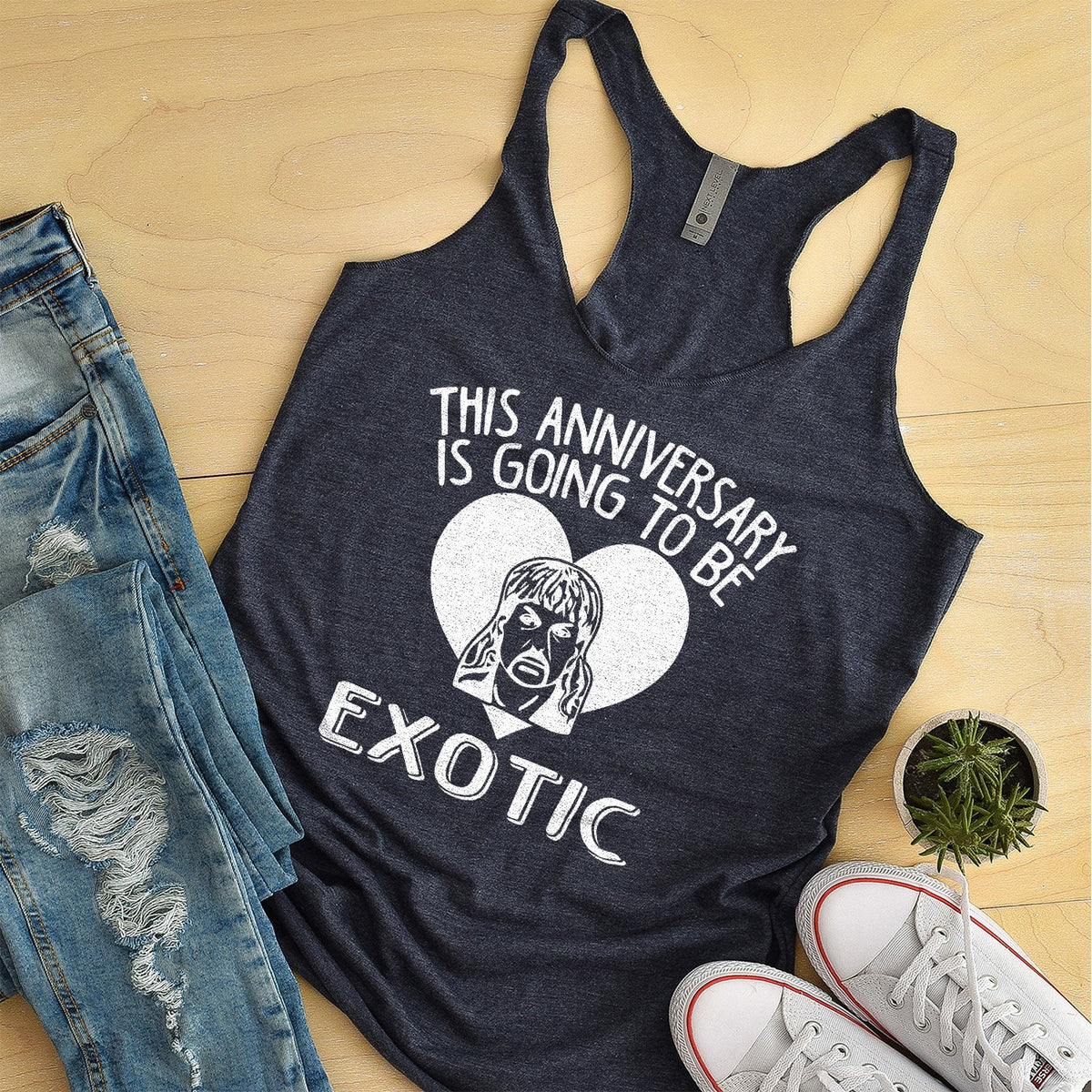 This Anniversary is Going To Be Exotic - Tank Top Racerback
