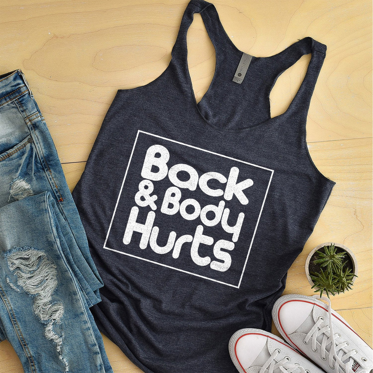 Back &amp; Body Hurts - Tank Top Racerback