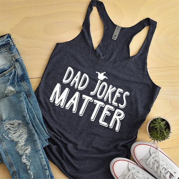 Dad Jokes Matter - Tank Top Racerback