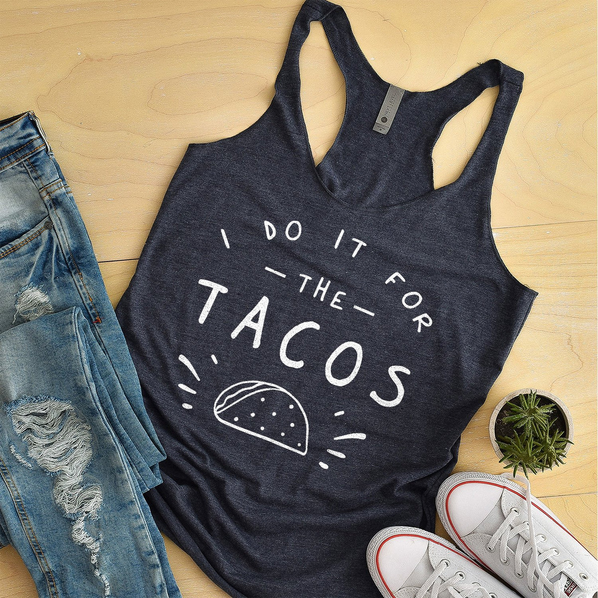 I Do It For The Tacos - Tank Top Racerback