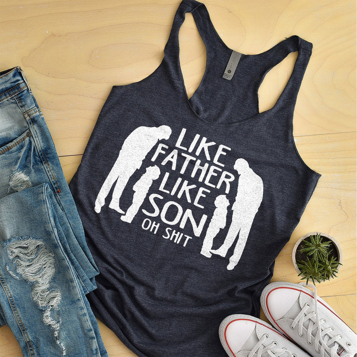 Like Father Like Son Oh Shit - Tank Top Racerback