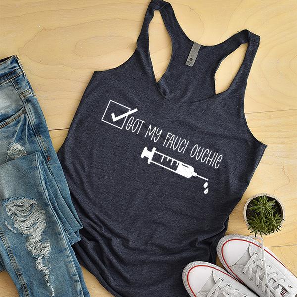 Got My Fauci Ouchie - Tank Top Racerback