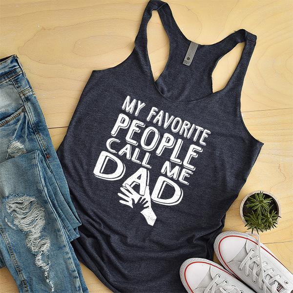 My Favorite People Call Me Dad - Tank Top Racerback